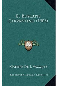 Buscapie Cervantino (1903)