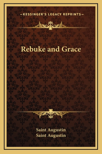 Rebuke and Grace