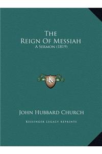 The Reign Of Messiah