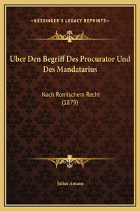 Uber Den Begriff Des Procurator Und Des Mandatarius