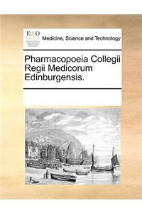 Pharmacopoeia Collegii Regii Medicorum Edinburgensis.