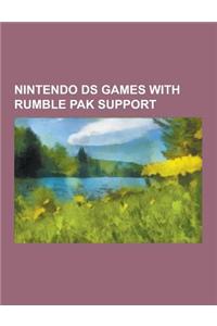 Nintendo DS Games with Rumble Pak Support