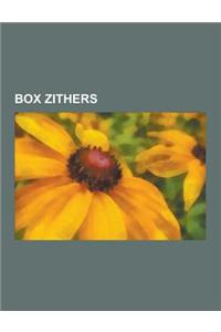 Box Zithers: Bowed Box Zithers, Hammered Box Zithers, Piano, Pianist, Prepared Piano, Hammered Dulcimer, Alberti Bass, Kantele, Pla