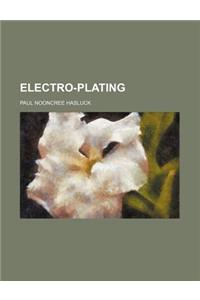 Electro-Plating