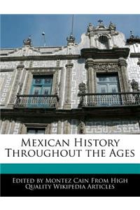 Mexican History Throughout the Ages