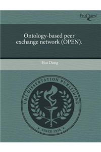 Ontology-Based Peer Exchange Network (Open)