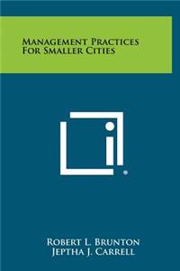 Management Practices for Smaller Cities