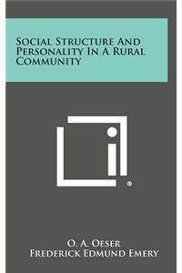 Social Structure and Personality in a Rural Community