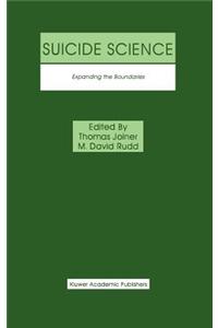 Suicide Science: Expanding the Boundaries