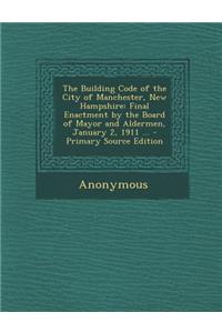 The Building Code of the City of Manchester, New Hampshire
