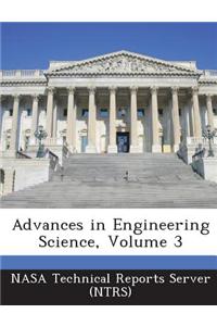 Advances in Engineering Science, Volume 3