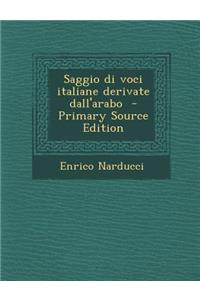 Saggio Di Voci Italiane Derivate Dall'arabo