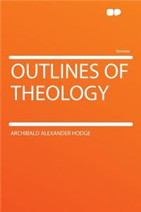 Outlines of Theology