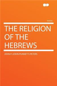 The Religion of the Hebrews