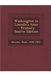 Washington in Lincoln's Time