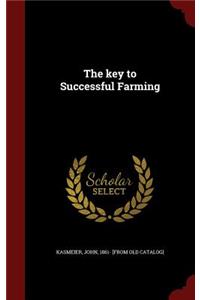 The Key to Successful Farming