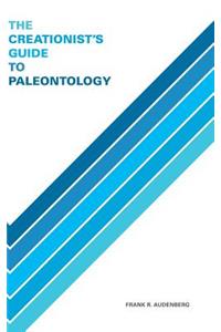 Creationist's Guide to Paleontology