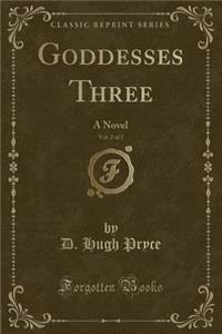 Goddesses Three, Vol. 2 of 2
