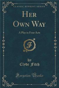 Her Own Way