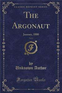 The Argonaut, Vol. 6