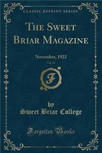 The Sweet Briar Magazine, Vol. 14: November, 1922 (Classic Reprint): November, 1922 (Classic Reprint)