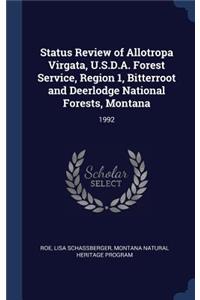 Status Review of Allotropa Virgata, U.S.D.A. Forest Service, Region 1, Bitterroot and Deerlodge National Forests, Montana