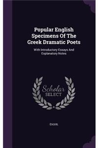 Popular English Specimens of the Greek Dramatic Poets