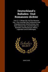 Deutschland's Balladen- Und Romanzen-dichter