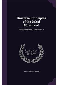 Universal Principles of the Bahai Movement