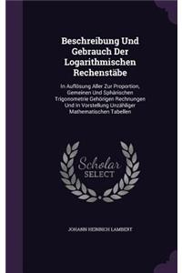 Beschreibung Und Gebrauch Der Logarithmischen Rechenstäbe