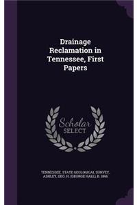 Drainage Reclamation in Tennessee, First Papers