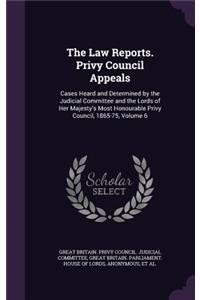 The Law Reports. Privy Council Appeals