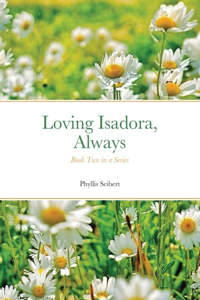 Loving Isadora, Always