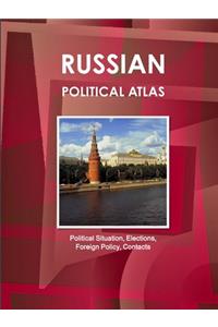 Russian Political Atlas - Political Situation, Elections, Foreign Policy, Contacts