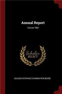 Annual Report; Volume 1902