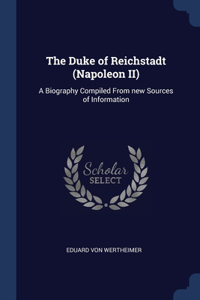 Duke of Reichstadt (Napoleon II)