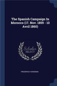 The Spanish Campaign In Morocco (17. Nov. 1859 - 10 Avril 1860)