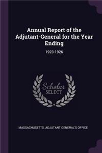 Annual Report of the Adjutant-General for the Year Ending: 1923-1926