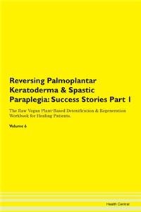 Reversing Palmoplantar Keratoderma & Spa