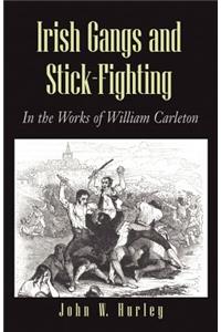 Irish Gangs and Stick-Fighting
