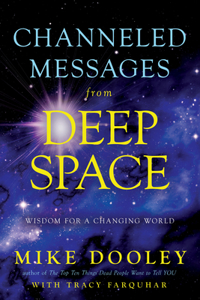 Channeled Messages from Deep Space