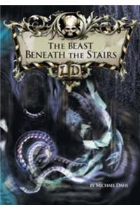 Beast Beneath the Stairs