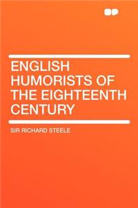 English Humorists of the Eighteenth Century