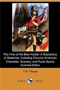 The Hive of the Bee-Hunter