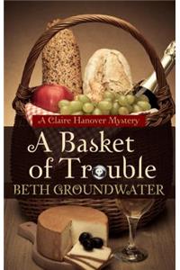 A Basket of Trouble