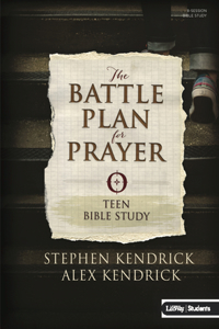 The Battle Plan for Prayer - Teen Bible Study Book