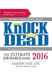 Knock 'em Dead: The Ultimate Job Search Guide