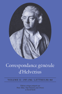 Correspondance Générale d'Helvétius, Volume II