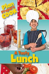 Plan, Prepare, Cook: A Tasty Lunch
