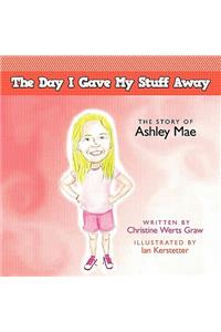 Day I Gave My Stuff Away